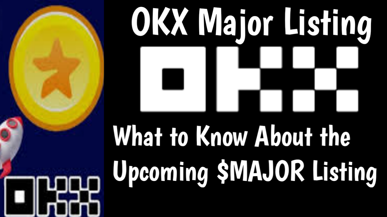 OKX Major Listing